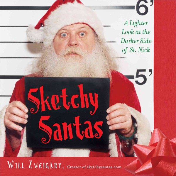 Sketchy Santas: A Lighter Look at the Darker Side of St. Nick cover