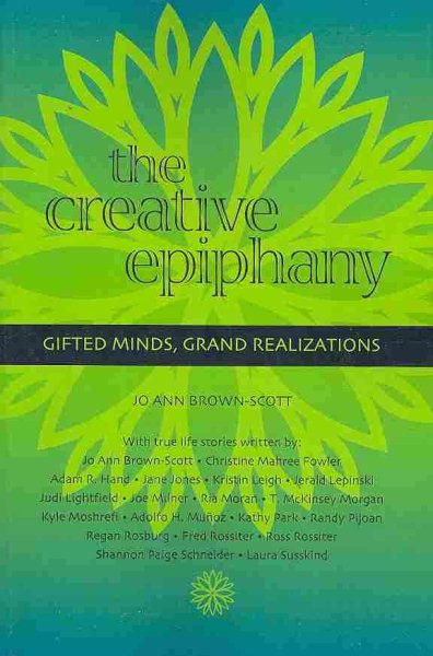 The Creative Epiphany: Gifted Minds, Grand Realizations cover