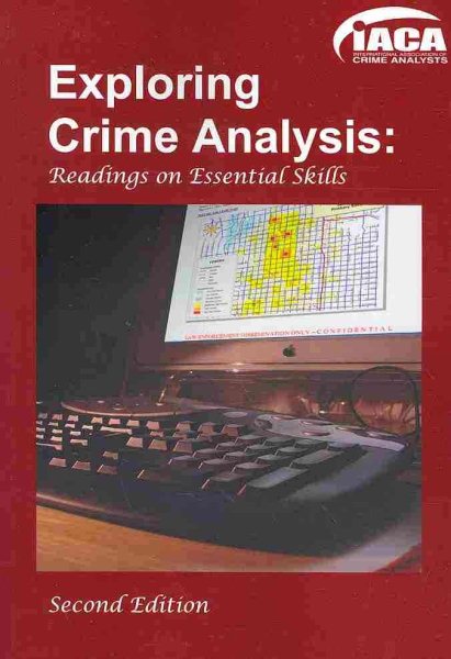 Exploring Crime Analysis: Reading on Essential Skills cover
