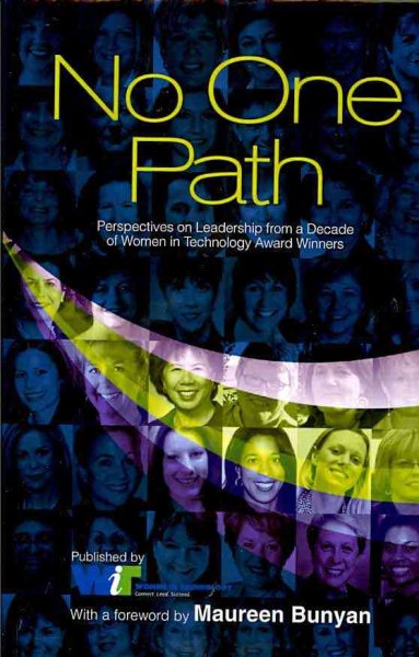 No One Path: Perspectives on Leadership from a Decade of Women in Technology Award Winners cover