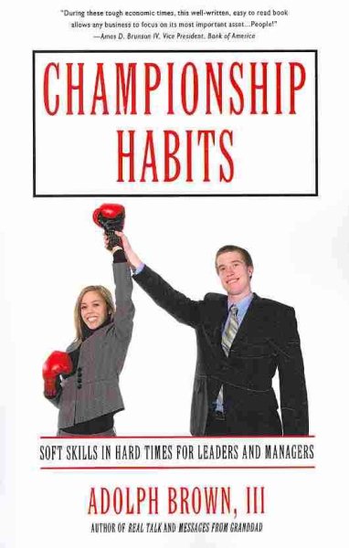 Championship Habits: Soft Skills in Hard Times for Leaders and Managers cover