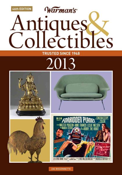 Warman's Antiques & Collectibles 2013 Price Guide (Warman's Antiques and Collectibles Price Guide)