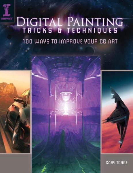 Digital Painting Tricks & Techniques: 100 Ways to Improve Your CG Art cover