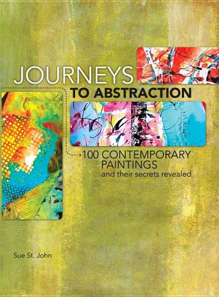 Journeys To Abstraction: 100 Paintings and Their Secrets Revealed cover
