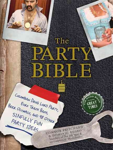 The Party Bible: The Good Book for Great Times cover