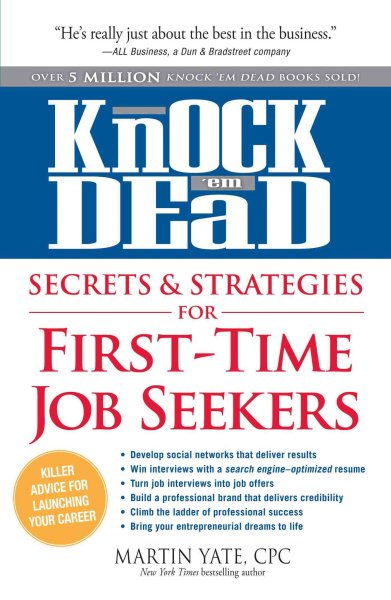 Knock 'em Dead Secrets & Strategies for First-Time Job Seekers cover