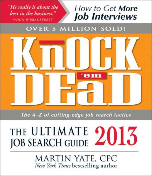 Knock 'em Dead 2013: The Ultimate Job Search Guide cover