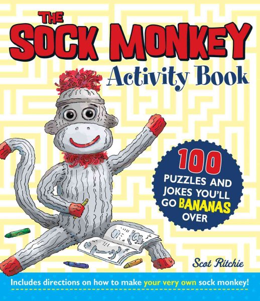 The Sock Monkey Activity Book: 100 puzzles and jokes you'll go bananas over cover