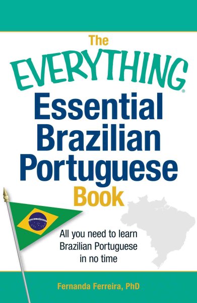 The Everything Essential Brazilian Portuguese Book: All You Need to Learn Brazilian Portuguese in No Time! cover