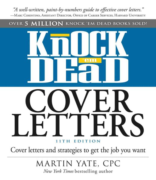 Knock 'em Dead Cover Letters: Cover Letters and Strategies to Get the Job You Want cover