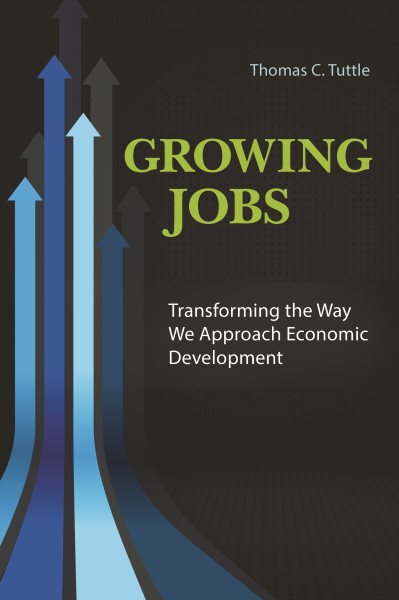 Growing Jobs: Transforming the Way We Approach Economic Development cover