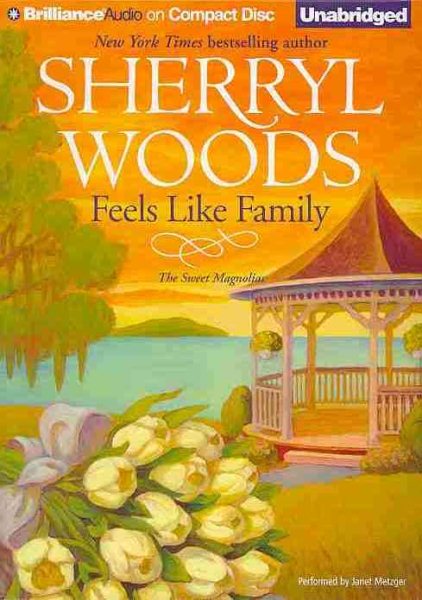 Feels Like Family (Sweet Magnolias Series) cover
