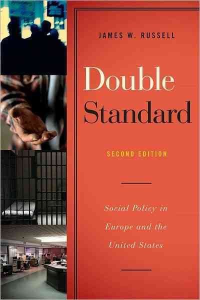 Double Standard: Social Policy in Europe and the United States cover