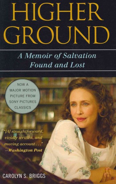 Higher Ground: A Memoir of Salvation Found and Lost