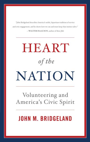 Heart of the Nation: Volunteering and America's Civic Spirit cover