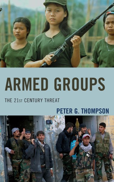 Armed Groups: The 21st Century Threat cover