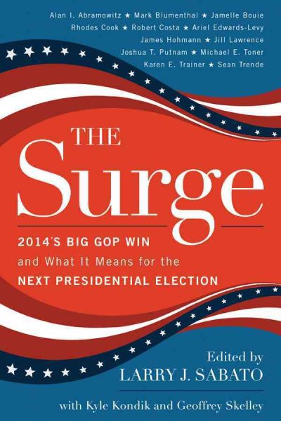 The Surge: 2014's Big GOP Win and What It Means for the Next Presidential Election cover
