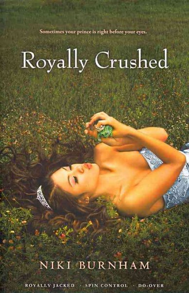 Royally Crushed: Royally Jacked; Spin Control; Do-Over
