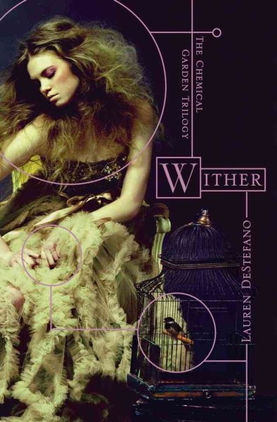 Wither (1) (The Chemical Garden Trilogy)