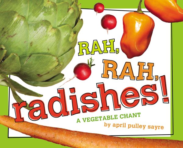 Rah, Rah, Radishes!: A Vegetable Chant cover