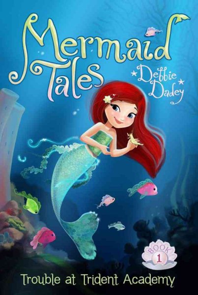 Trouble at Trident Academy (1) (Mermaid Tales) cover