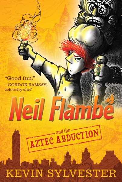 Neil Flambé and the Aztec Abduction (2) (The Neil Flambe Capers) cover
