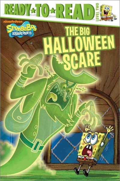 The Big Halloween Scare (Ready-To-Read Spongebob Squarepants - Level 2) (Spongebob Squarepants: Ready-To-Read, Level 2) cover