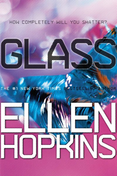 Glass (The Crank Trilogy) cover