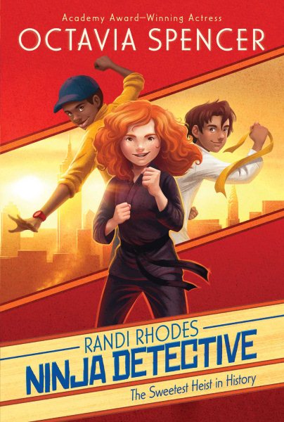 The Sweetest Heist in History (2) (Randi Rhodes, Ninja Detective) cover