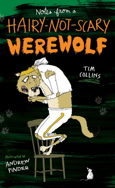Notes from a Hairy-Not-Scary Werewolf cover