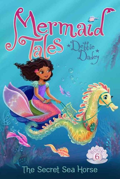 The Secret Sea Horse (6) (Mermaid Tales) cover
