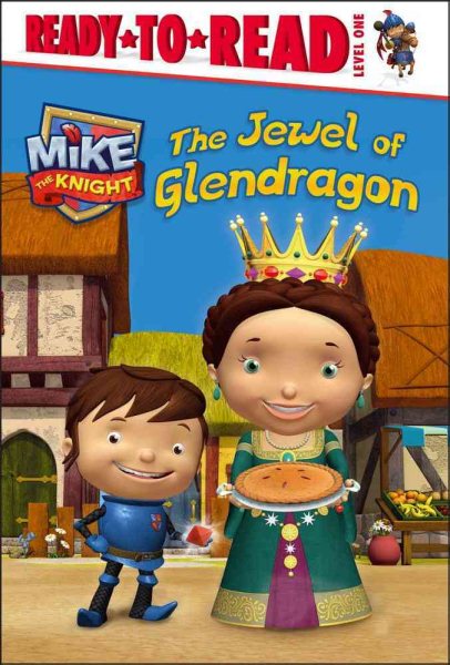The Jewel of Glendragon (Mike the Knight) cover