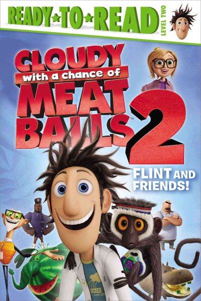Flint and Friends! (Cloudy with a Chance of Meatballs Movie) cover