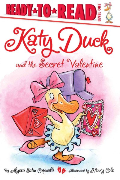 Katy Duck and the Secret Valentine: Ready-to-Read Level 1 cover