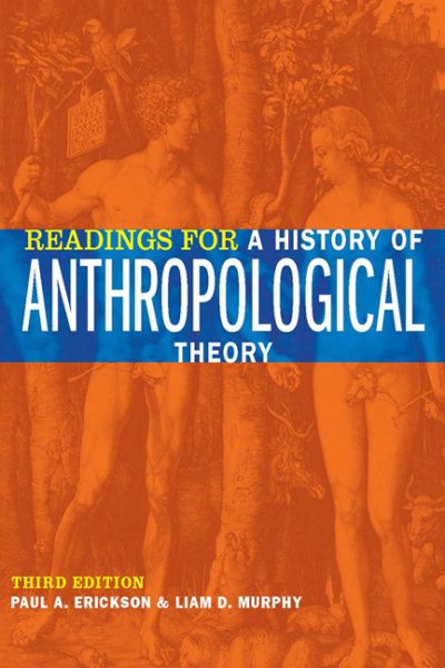 Readings for a History of Anthropological Theory, Third Edition cover