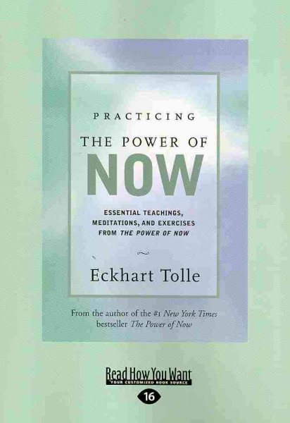 Practicing the Power of Now: Essential Teachings, Meditations, And Exercises From the Power of Now (Easyread Large) cover