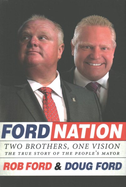 Ford Nation: Two Brothers, One Vision-The True Story of the People's Mayor cover