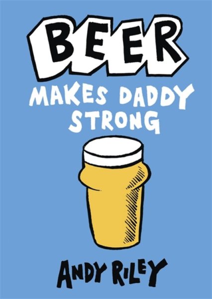 Beer Makes Daddy Strong cover