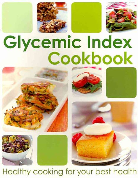 The Glycemic Index Cookbook (Glycemic Index Ckbk) cover