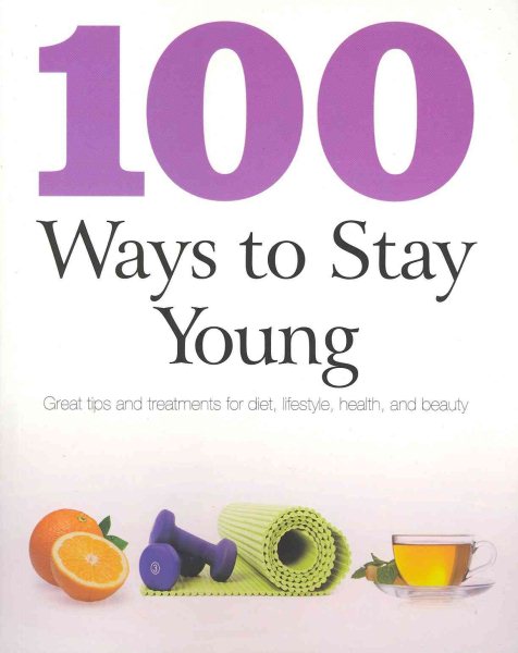 100 Ways To Stay Young cover
