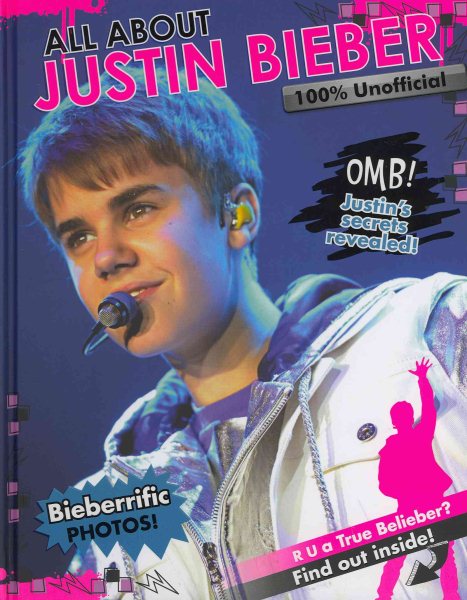 All About Justin Bieber: 100% Unofficial cover