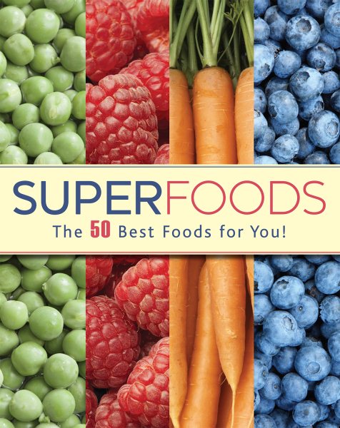 Superfoods: The 50 Best Foods For You! cover