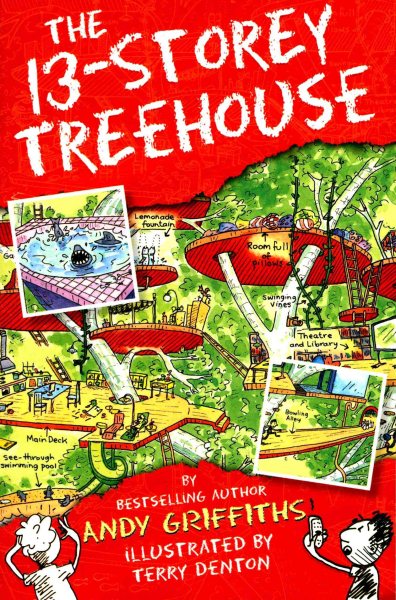 The 13-Storey Treehouse (The Treehouse Books) [Jan 29, 2015] Griffiths, Andy and Denton, Terry