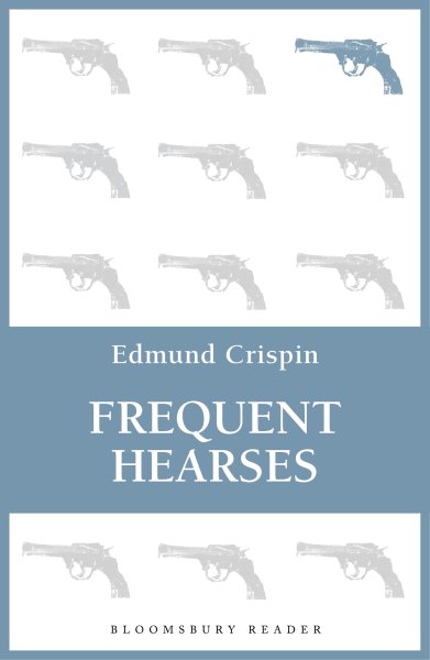 Frequent Hearses (The Gervase Fen Mysteries)