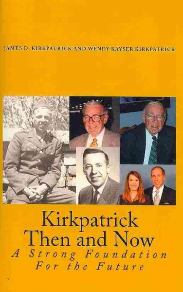 Kirkpatrick Then and Now: A Strong Foundation For the Future cover