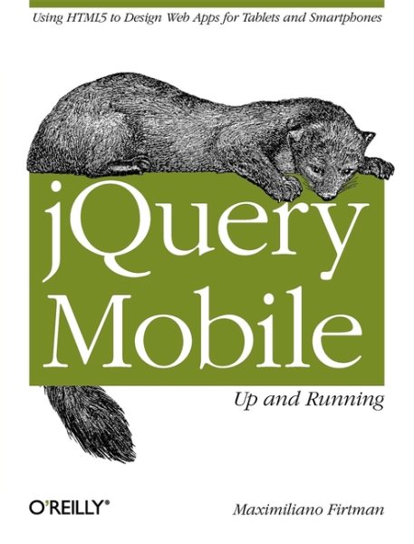 jQuery Mobile: Up and Running: Up and Running cover