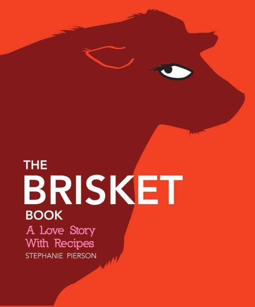 The Brisket Book: A Love Story with Recipes cover