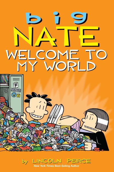 Big Nate: Welcome to My World (Volume 13) cover