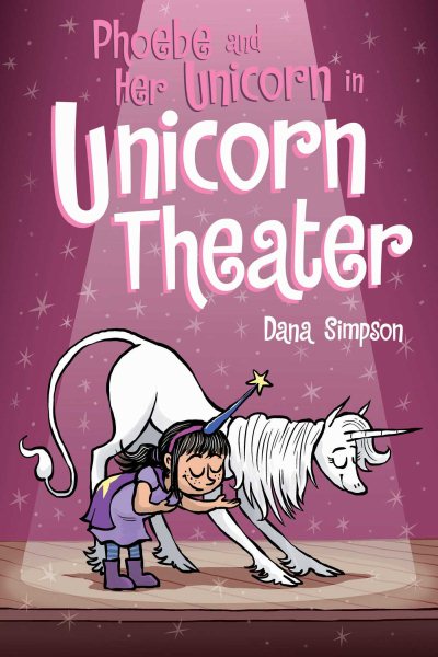 Phoebe and Her Unicorn in Unicorn Theater (Phoebe and Her Unicorn Series Book 8) (Volume 8) cover
