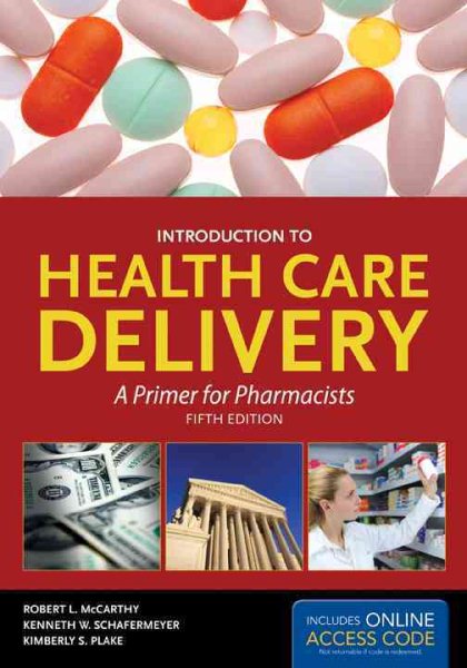 Introduction to Health Care Delivery: A Primer for Pharmacists (McCarthy, Introduction to Health Care Delivery) cover